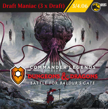 Draft Maniac Prerelease  - Commander Legends - Battle for Baldur's Gate
