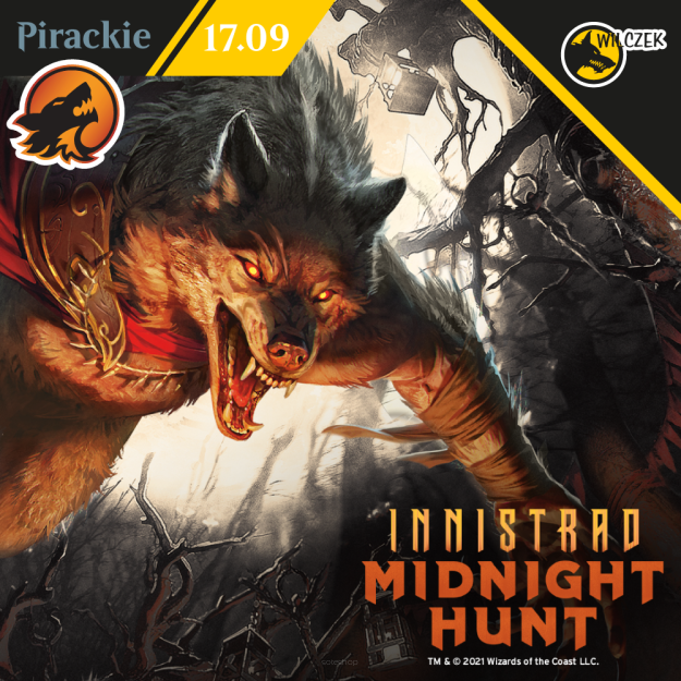 Pirackie pre-release - Innistrad: Midnight Hunt - Piątek