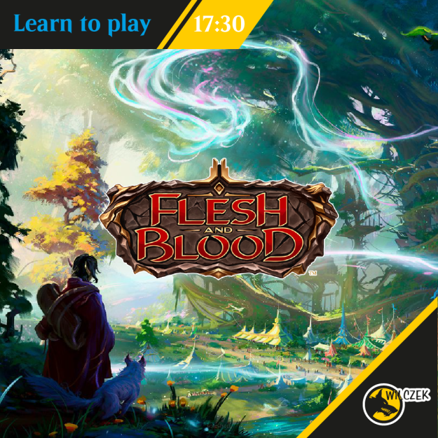 Flesh and Blood - Learn to Play